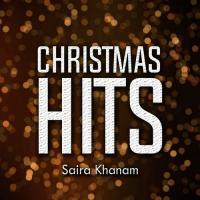 Christmas Hits Saira Khanam Song Download Mp3