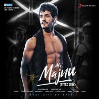 Mr. Majnu (From "Mr. Majnu") Ramya NSK,Thaman S & Ramya NSK,Thaman S Song Download Mp3