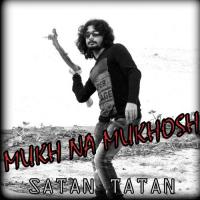 Mukh Na Mukhosh Satan Tatan Song Download Mp3