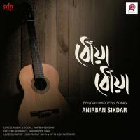 Dhowa Dhowa Anirban Sikdar Song Download Mp3