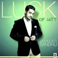 Luck Of Jatt Davinder Sandhu Song Download Mp3