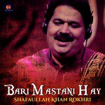 Changa Sada Yaar Aen Shafaullah Khan Rokhri Song Download Mp3