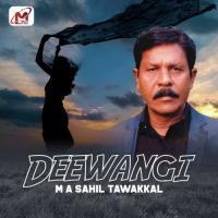 Deewangi M. A. Sahil Tawakkal Song Download Mp3