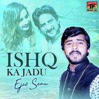 Ishq Ka Jadu Ejaz Sanu Song Download Mp3