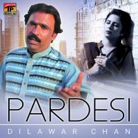 Yari Saday Walon Dilawar Chan Song Download Mp3