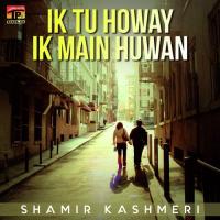 Piyar Meeran Da Shamir Kashmeri Song Download Mp3