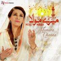 Mere Maula Humera Channa Song Download Mp3