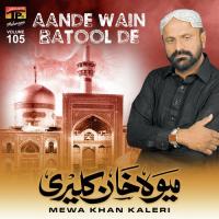 Kainat Da Tun Ay Shehenshah Ya Hussain Mewa Khan Kaleri Song Download Mp3