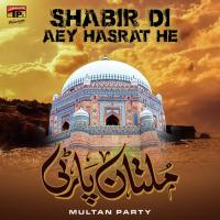 Shabir Di Aey Hasrat He Multan Party Song Download Mp3