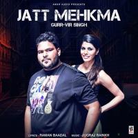 Jatt Mehkma Gurr-Vir Singh Song Download Mp3