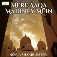 Nabiyee Sonia Shakir Sister Song Download Mp3