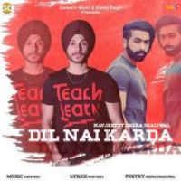 Dil Nai Karda Shera Dhaliwal,Navjeet Song Download Mp3