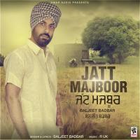 Jatt Majboor Baljit Badbar Song Download Mp3