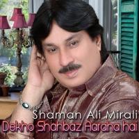 Main Ali Da Ghulaam Shaman Ali Mirali Song Download Mp3