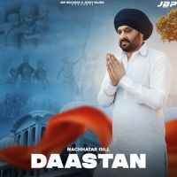 Daastan Nachhatar Gill Song Download Mp3