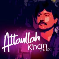 Mekon Mahi Gal Chala Wayn Haa Atta Ullah Khan Essa Khailvi Song Download Mp3