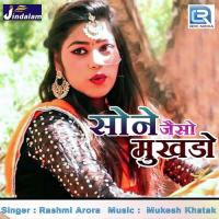 Sone Jaiso Mukhdo Rashmi Arora Song Download Mp3