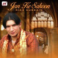 Jan Ke Sakoon Riaz Hussain Song Download Mp3