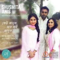 Keu Januk Aar Nai Januk Shusmita Anis Song Download Mp3