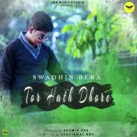 Tor Hath Dhore Swadhin Bera Song Download Mp3