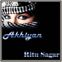 Cham Cham Akhiyan Na Mee Warsaya - 1 Ritu Sagar Song Download Mp3