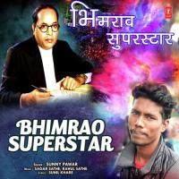 Bhimrao Superstar Sunny Pawar,Rahul Sathe,Sagar Sathe Song Download Mp3