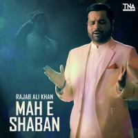 Mah E Shaban Rajab Ali Khan Song Download Mp3