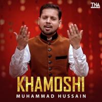 Khamoshi Muhammad Hussain Song Download Mp3