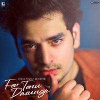 Fer Tenu Dasunga Bhanu Pratap Agnihotri Song Download Mp3