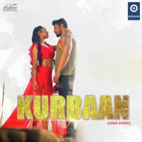 Kurbaan Satyajeet Pradhan Song Download Mp3