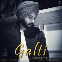 Galti Tajwinder Song Download Mp3