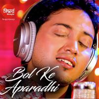 Mon Amar Bhange Chure-Bol Ke Oporadhi Abhishek Bhattacharjee Song Download Mp3