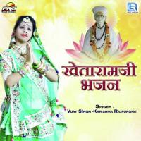 Khetaramji Bhajan Vijaysingh Rajpurohit,Karishma Rajpurohit Song Download Mp3