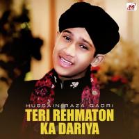 Teri Rehmaton Ka Dariya Hussain Raza Qadri Song Download Mp3