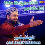 Lookon Meri Maa Diyan Duawan Mere Naal (Live) Qari Shahid Mehmood Song Download Mp3