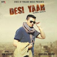 Desi Yaar Gurbal Saroya Song Download Mp3