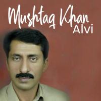 Aseen Pyar Di Baazi Mushtaq Khan Alvi Song Download Mp3