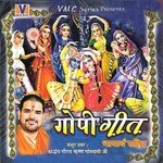 Gopi Geet Shradheya Gaurav Krishan Goswami Ji Song Download Mp3