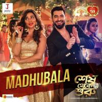 Madhubala (From "Shesh Theke Shuru") Akriti Kakar,Tanmoy Saadhak Song Download Mp3