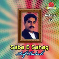 Saba E Sahag Arif Baloch Song Download Mp3