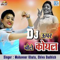 Dj Upar Bole Koyal Mahaveer Khatu,Shiva Dadhich Song Download Mp3