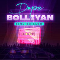 Dope Boliyan Simu Dhillon Song Download Mp3