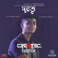 Durotto (Crostec Refix) Mahtim Shakib Song Download Mp3