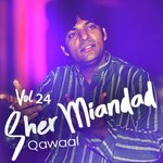 Sun Faryaadan Meriyaan Sher Miandad Khan Qawwal Song Download Mp3