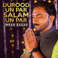 Durood Un Par Salam Un Par Imran Baqar Song Download Mp3