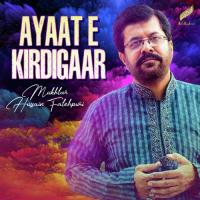 Ayaat E Kirdigaar Mukhtar Hussain Fatehpuri Song Download Mp3