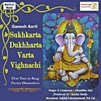 Sukhkarta Dukhharta Varta Vighnachi Ganesh Aarti Shraddha Jain Song Download Mp3