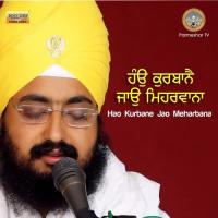 Hau Kurbane Jao Meharbana Bhai Ranjit Singh Ji Khalsa Dhadrianwale Song Download Mp3