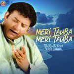 Meri Tauba Meri Tauba Nazir Ijaz Khan Faridi Qawwal Song Download Mp3