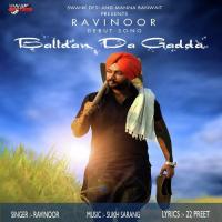 Balldan Da Gadda Ravinoor Song Download Mp3